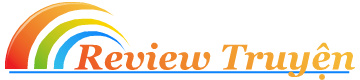 Review Truyện - Tóm tắt cốt truyện, Wiki nhân vật, Tin tức